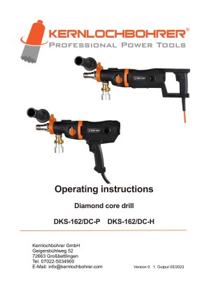 Operating instructions for: Diamond core drill DKS-162/DC-H